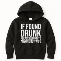 If Found Drunk Please Return To Anyone But Wife Funny Kids Hoodie
