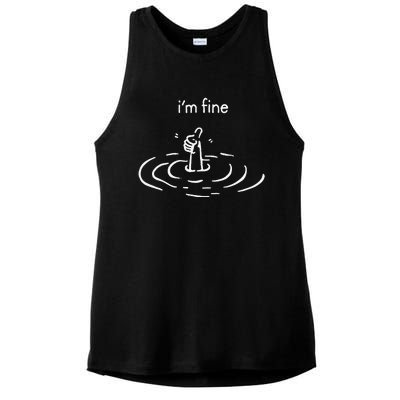 IM Fine Drowning Meme Funny Ladies PosiCharge Tri-Blend Wicking Tank