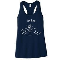 IM Fine Drowning Meme Funny Women's Racerback Tank