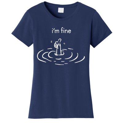 IM Fine Drowning Meme Funny Women's T-Shirt