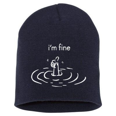 IM Fine Drowning Meme Funny Short Acrylic Beanie