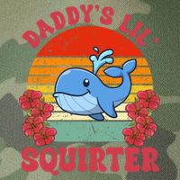 Inappropriate Funny Daddys Lil Squirter Embarrassing Legacy Tie Dye Trucker Hat