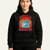 Inappropriate Funny Daddys Lil Squirter Embarrassing Hoodie