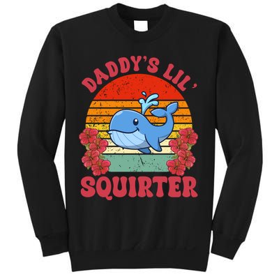 Inappropriate Funny Daddys Lil Squirter Embarrassing Sweatshirt