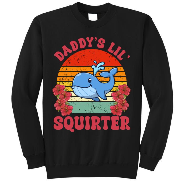 Inappropriate Funny Daddys Lil Squirter Embarrassing Sweatshirt