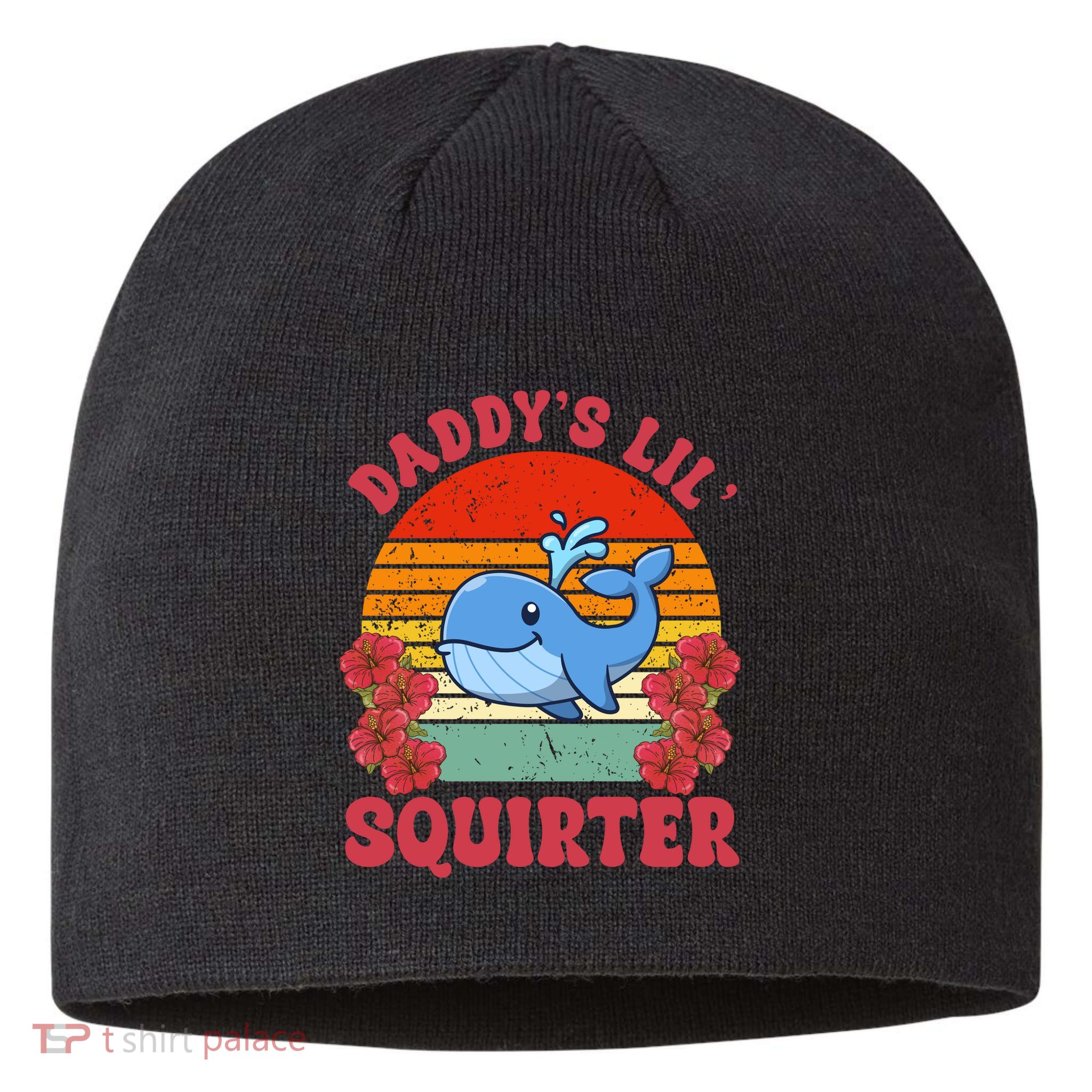 Inappropriate Funny Daddys Lil Squirter Embarrassing Sustainable Beanie
