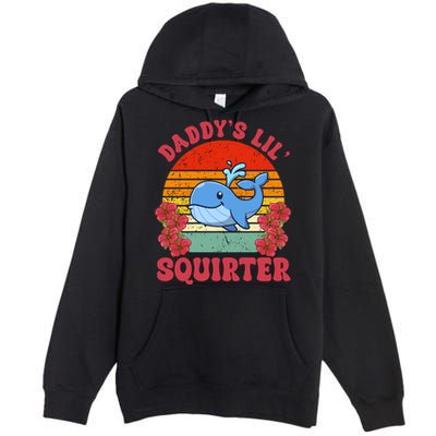 Inappropriate Funny Daddys Lil Squirter Embarrassing Premium Pullover Hoodie