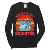 Inappropriate Funny Daddys Lil Squirter Embarrassing Tall Long Sleeve T-Shirt