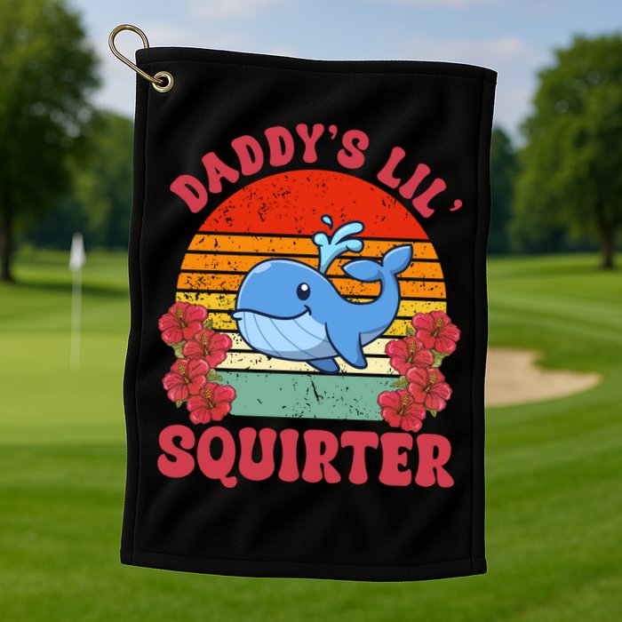 Inappropriate Funny Daddys Lil Squirter Embarrassing Golf Towel