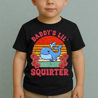 Inappropriate Funny Daddys Lil Squirter Embarrassing Toddler T-Shirt