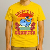Inappropriate Funny Daddys Lil Squirter Embarrassing T-Shirt