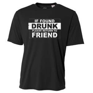 If found drunk please return to friend Cooling Performance Crew T-Shirt