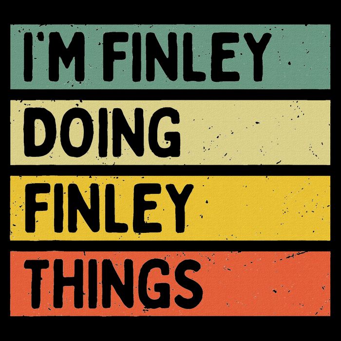 I'm Finley Doing Finley Things Funny Personalized Quote Doggie Tank