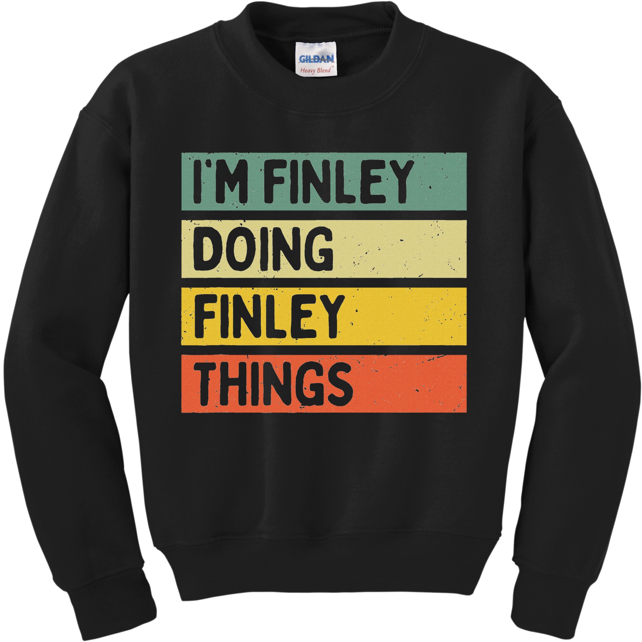 I'm Finley Doing Finley Things Funny Personalized Quote Kids Sweatshirt