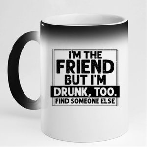 If Found Drunk Please Return To Friend IM The Friend 11oz Black Color Changing Mug