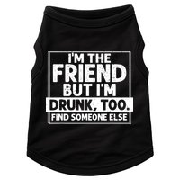 If Found Drunk Please Return To Friend IM The Friend Doggie Tank