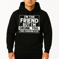 If Found Drunk Please Return To Friend IM The Friend Hoodie