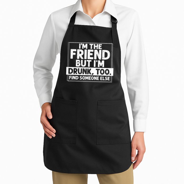 If Found Drunk Please Return To Friend IM The Friend Apron