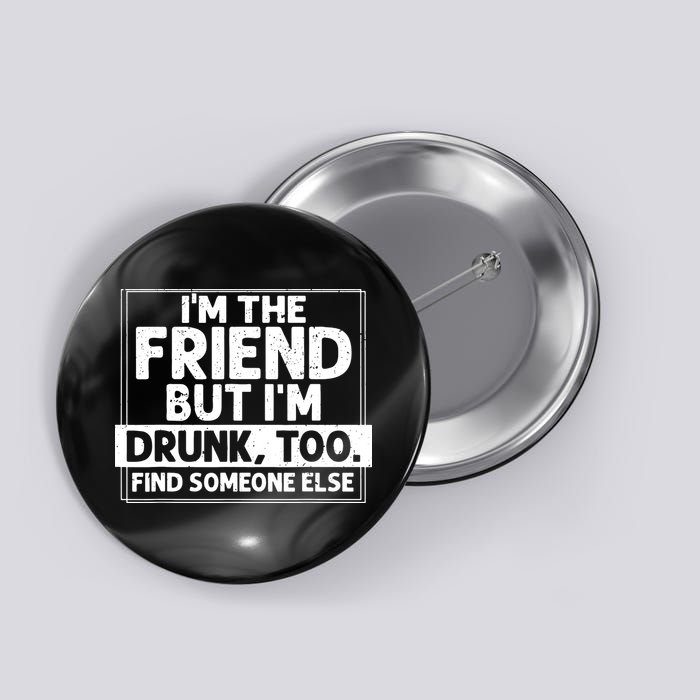 If Found Drunk Please Return To Friend IM The Friend Button
