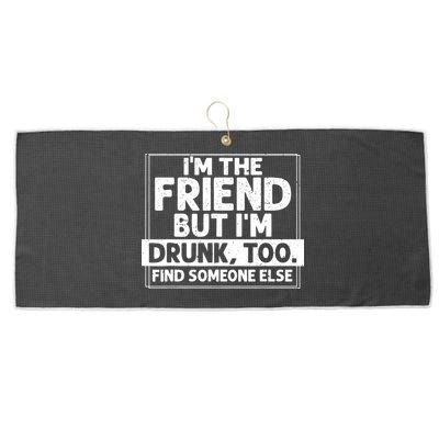 If Found Drunk Please Return To Friend IM The Friend Large Microfiber Waffle Golf Towel