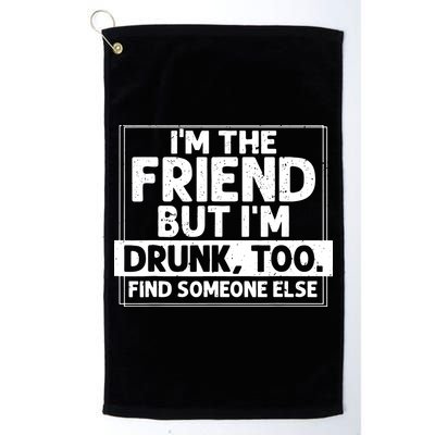 If Found Drunk Please Return To Friend IM The Friend Golf Towel