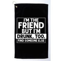If Found Drunk Please Return To Friend IM The Friend Golf Towel