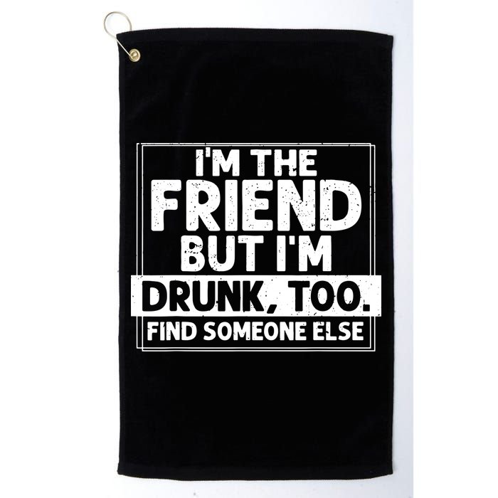If Found Drunk Please Return To Friend IM The Friend Golf Towel