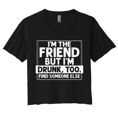 If Found Drunk Please Return To Friend IM The Friend Crop Top