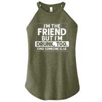 If Found Drunk Please Return To Friend IM The Friend Women's Perfect Tri Rocker Tank