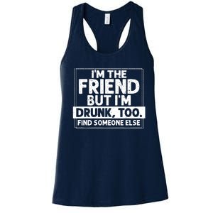 If Found Drunk Please Return To Friend IM The Friend Women's Racerback Tank