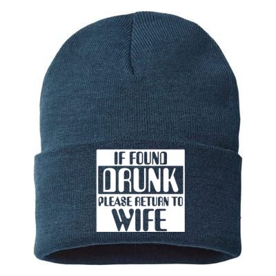 If Found Drunk Please Return To Wife Sustainable Knit Beanie