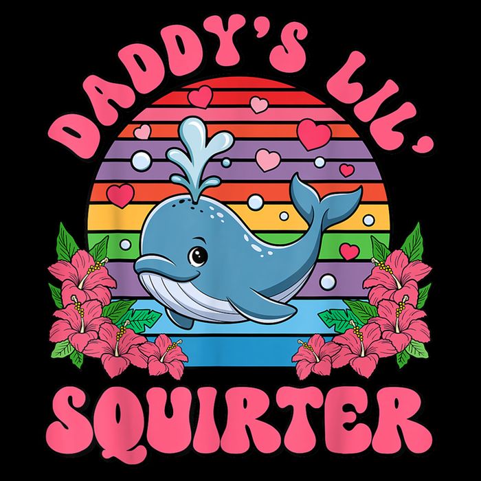 Inappropriate Funny DaddyS Lil Squirter Embarrassing Poster