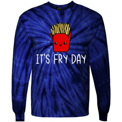 ItS Fry Day Friday Funny French Fries Fast Food Quote Tie-Dye Long Sleeve Shirt