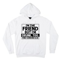 If Found Drunk Please Return To Friend Im The Friend Funny Vneck Hoodie