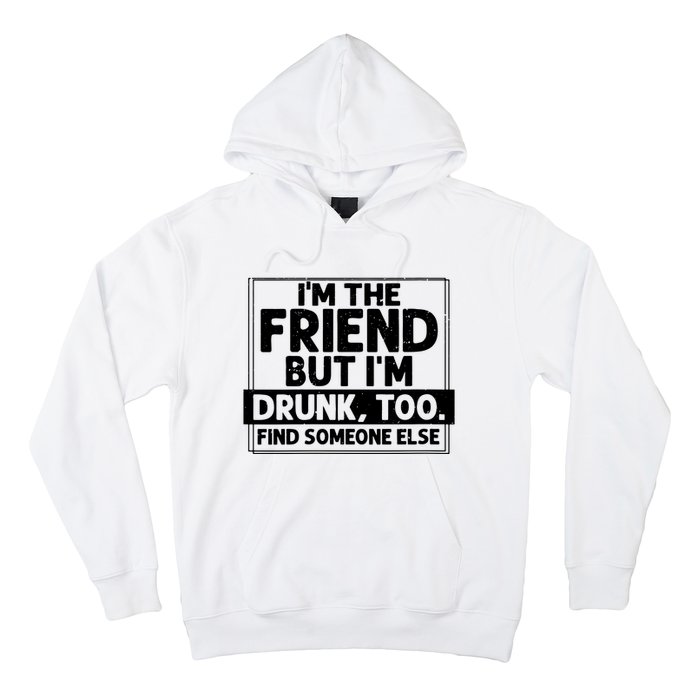 If Found Drunk Please Return To Friend Im The Friend Funny Vneck Hoodie