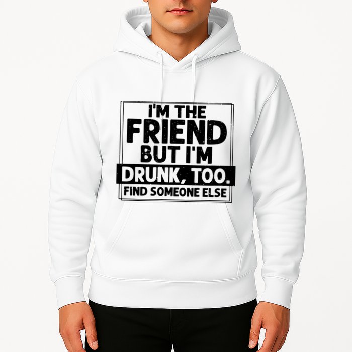 If Found Drunk Please Return To Friend Im The Friend Funny Vneck Hoodie