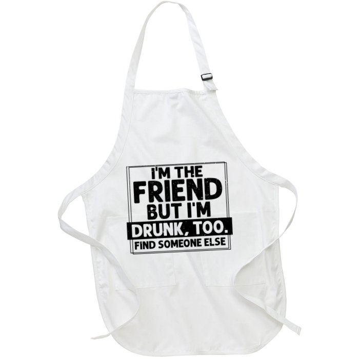 If Found Drunk Please Return To Friend Im The Friend Funny Vneck Apron
