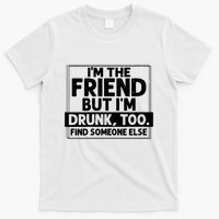 If Found Drunk Please Return To Friend Im The Friend Funny Vneck T-Shirt