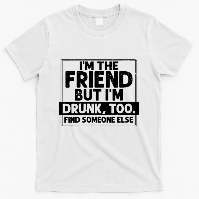 If Found Drunk Please Return To Friend Im The Friend Funny Vneck T-Shirt