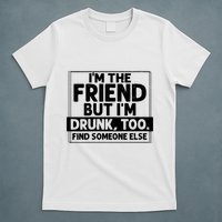 If Found Drunk Please Return To Friend Im The Friend Funny Vneck T-Shirt