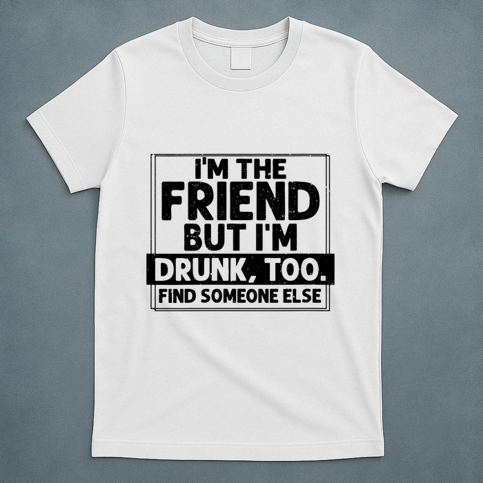 If Found Drunk Please Return To Friend Im The Friend Funny Vneck T-Shirt