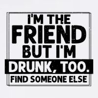 If Found Drunk Please Return To Friend Im The Friend Funny Vneck Button