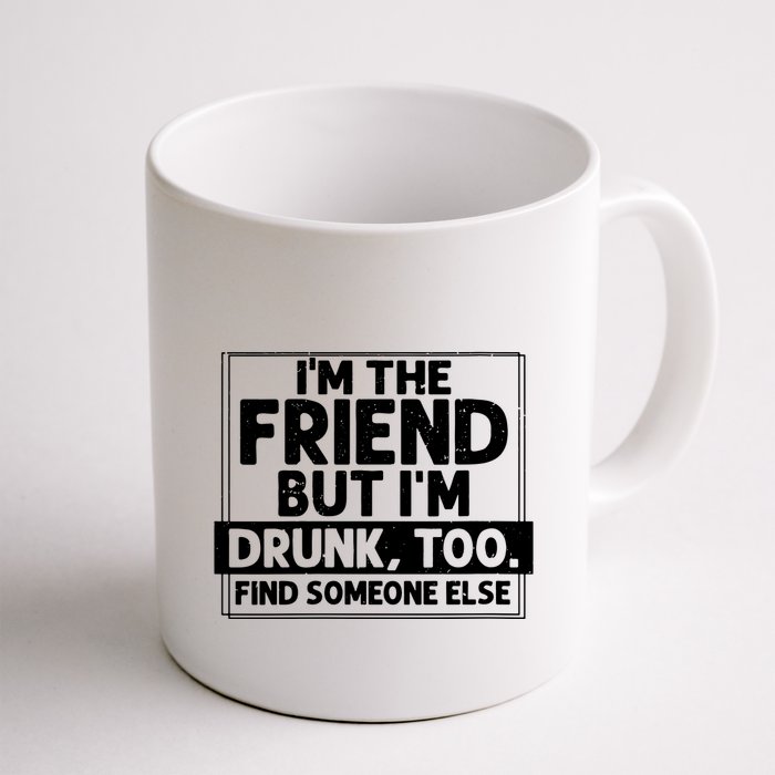If Found Drunk Please Return To Friend Im The Friend Funny Vneck Mug