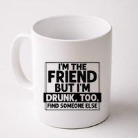 If Found Drunk Please Return To Friend Im The Friend Funny Vneck Mug