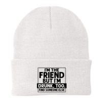 If Found Drunk Please Return To Friend Im The Friend Funny Vneck Beanie