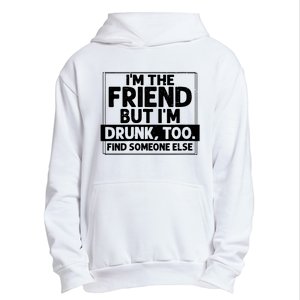 If Found Drunk Please Return To Friend Im The Friend Funny Vneck Urban Pullover Hoodie