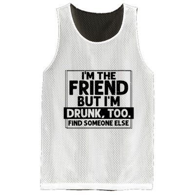 If Found Drunk Please Return To Friend Im The Friend Funny Vneck Mesh Reversible Basketball Jersey Tank