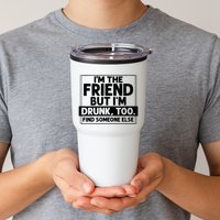 If Found Drunk Please Return To Friend Im The Friend Funny Vneck Tumbler