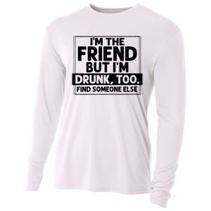 If Found Drunk Please Return To Friend Im The Friend Funny Vneck Cooling Performance Long Sleeve Crew