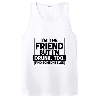 If Found Drunk Please Return To Friend Im The Friend Funny Vneck PosiCharge Competitor Tank
